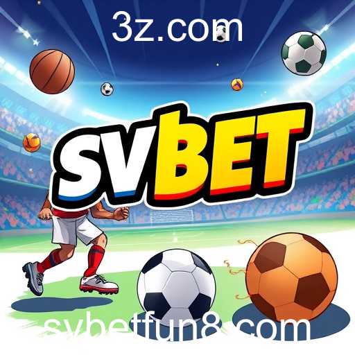 Explore a Emoção das Apostas Esportivas no svbet fun